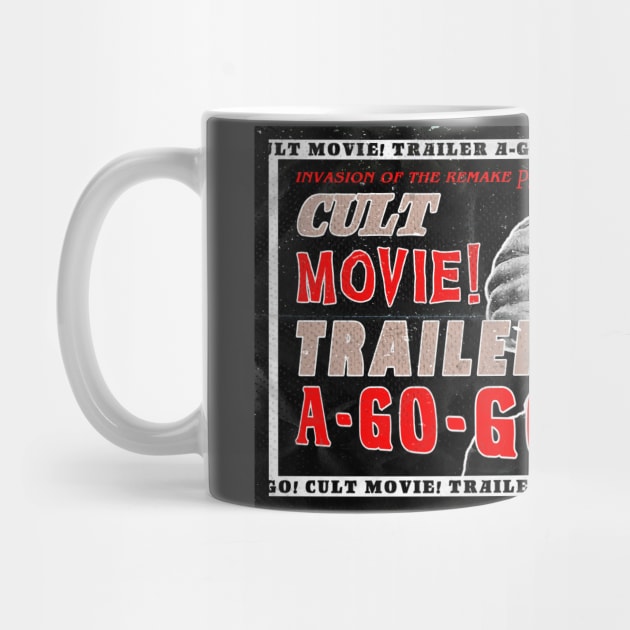 Cult Movie Trailer A-Go-Go by Invasion of the Remake